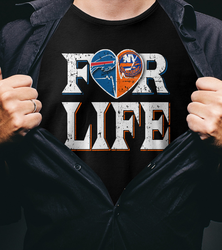 For Life Buffalo Bills New York Islanders Fans T-Shirt