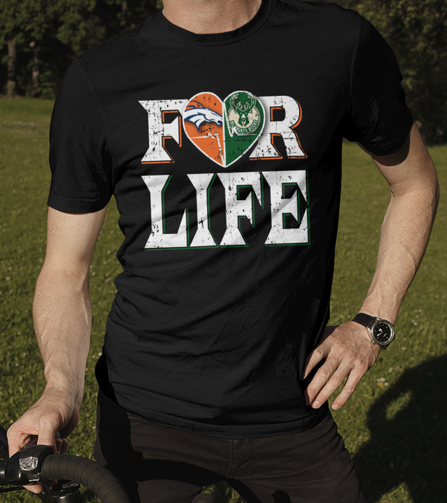 For Life Denver Broncos Milwaukee Bucks Heart Logo Fan Spirit T-Shirt