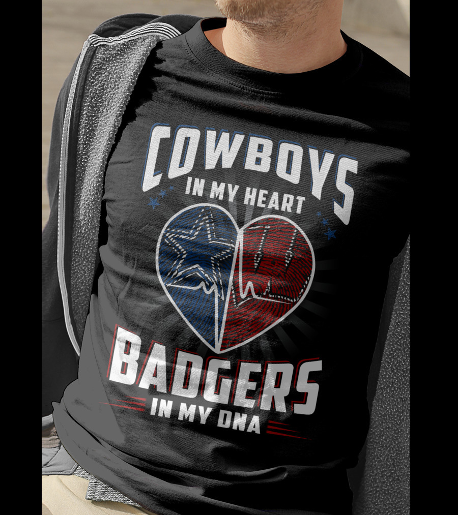 Cowboys IN My Heart Badgers IN My Dna T-Shirt