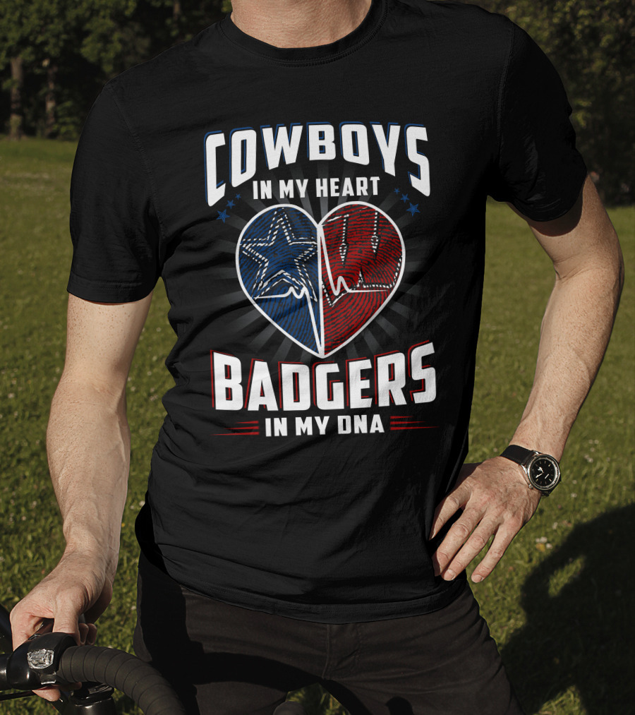 Cowboys IN My Heart Badgers IN My Dna T-Shirt