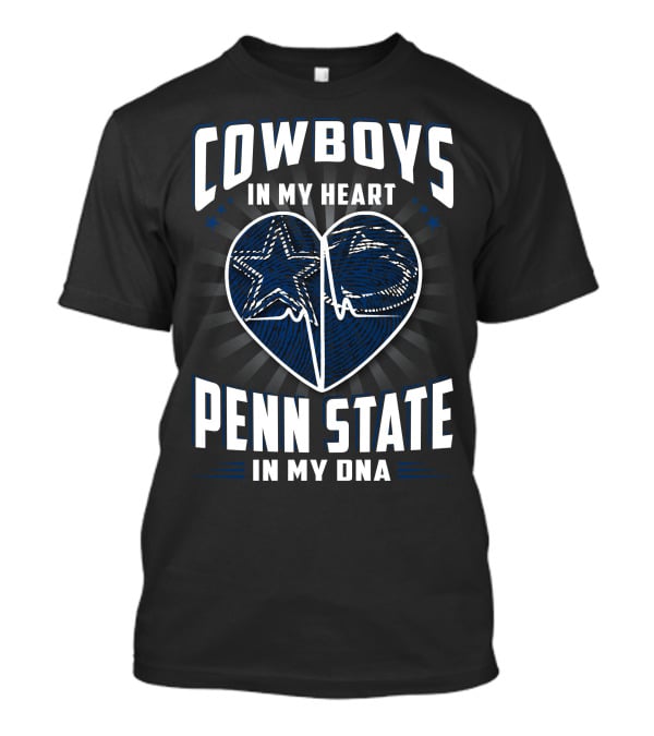 Cowboys In My Heart Penn State In My Dna T-Shirt