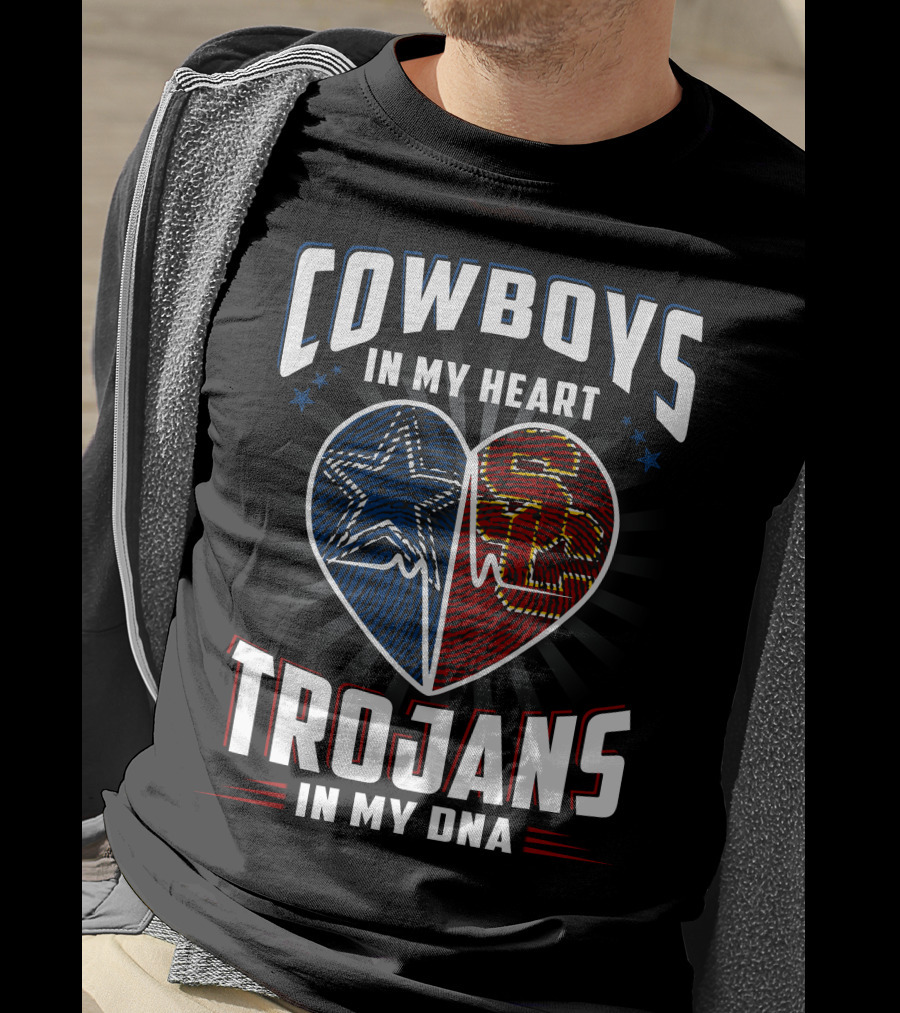 Cowboys In My Heart Trojans In My Dna T-Shirt