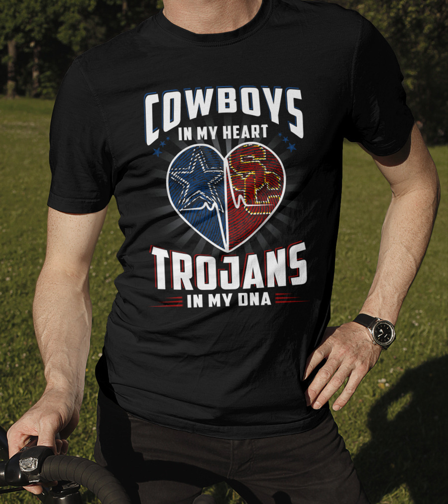 Cowboys In My Heart Trojans In My Dna T-Shirt