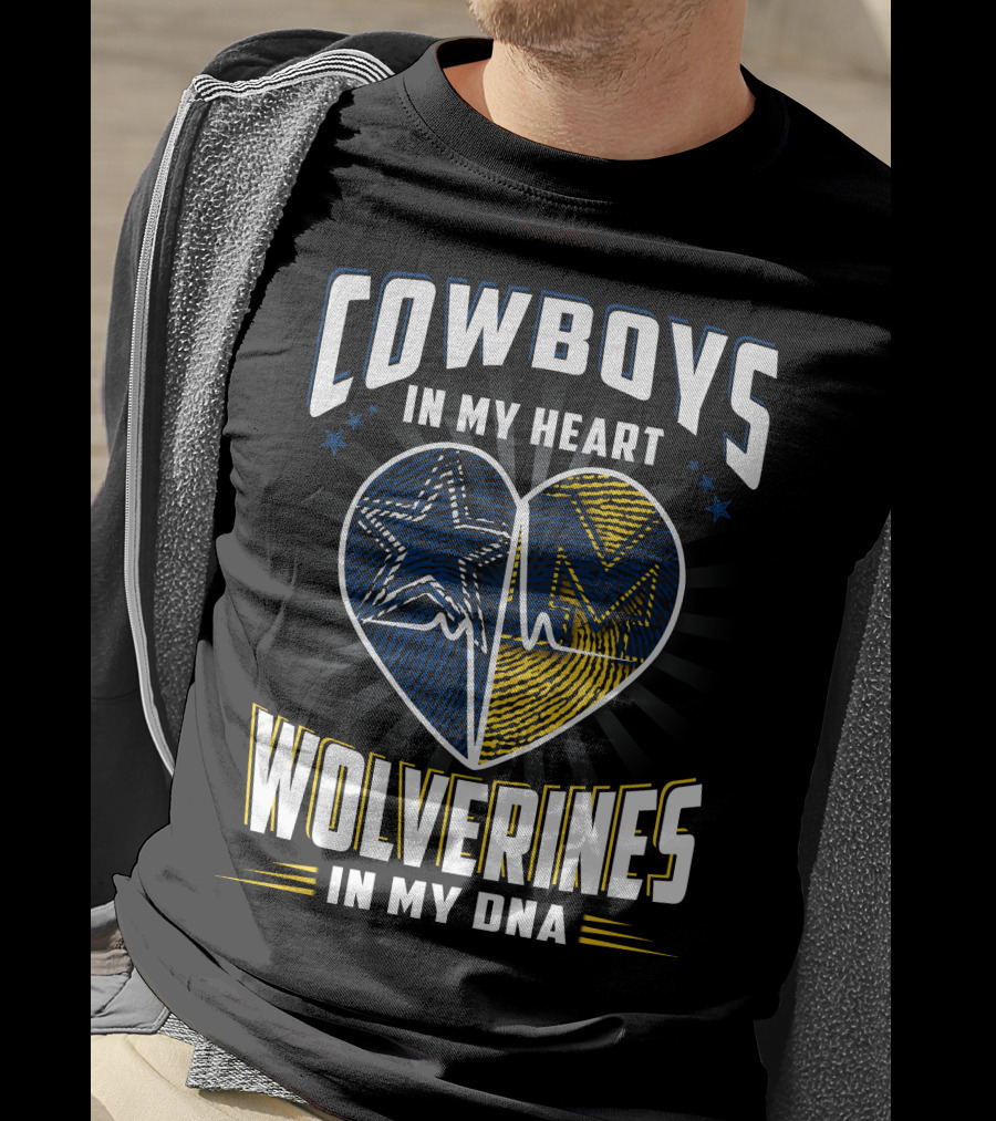Cowboys In My Heart Wolverines In My Dna T-Shirt