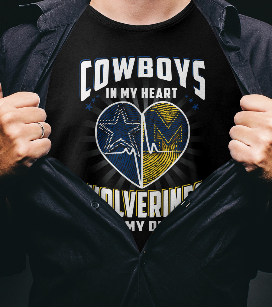 Cowboys In My Heart Wolverines In My Dna T-Shirt