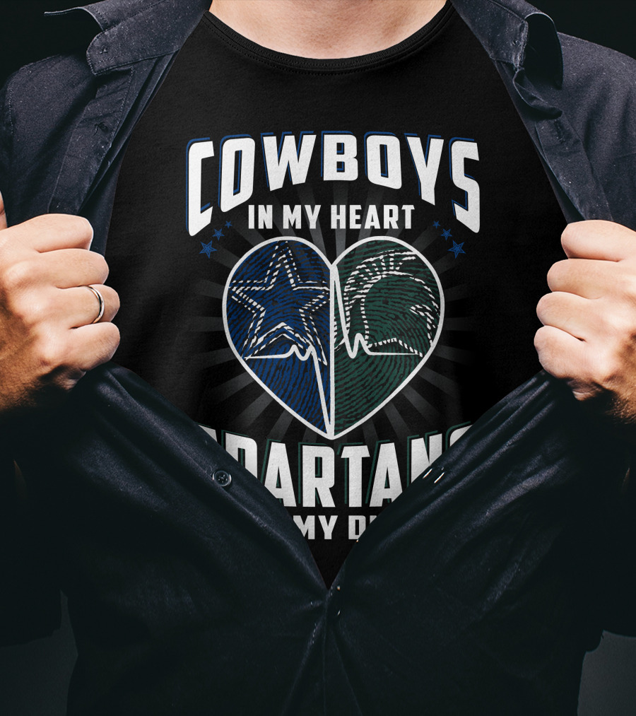 Cowboys In My Heart Spartans In My DNA T-Shirt