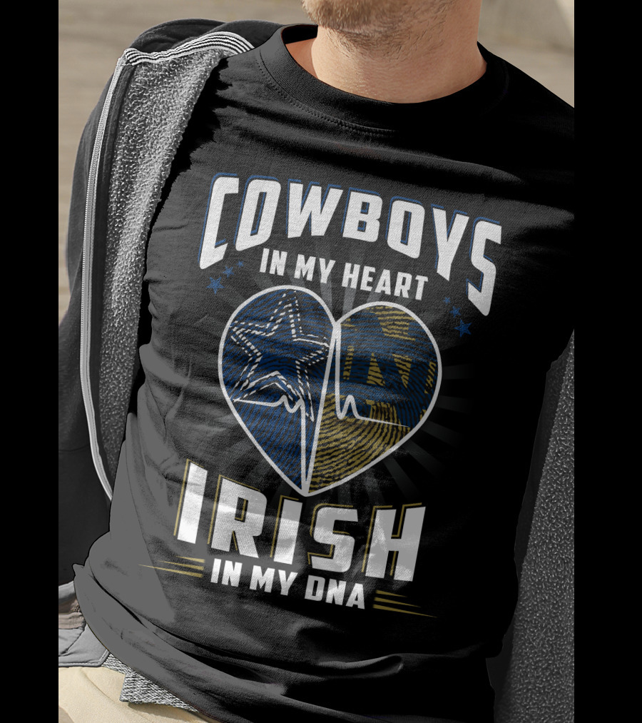 Cowboys IN My Heart Irish IN My Dna T-Shirt