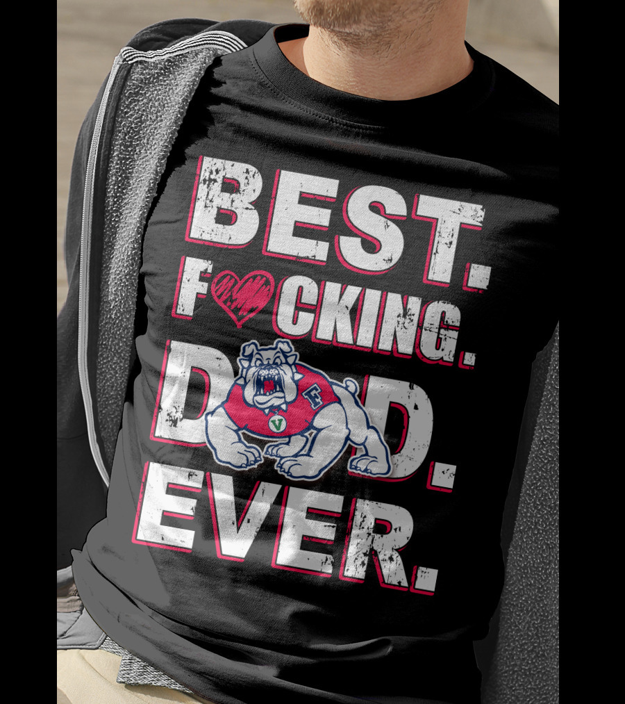 Best Fresno State Bulldogs Dad. Ever. T-Shirt