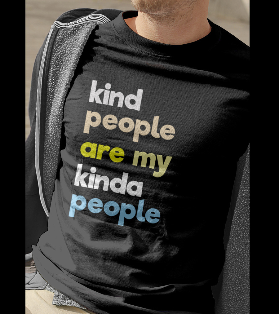 Kind People Are My Kinda People Women Colorful Letter Text T-Shirt
