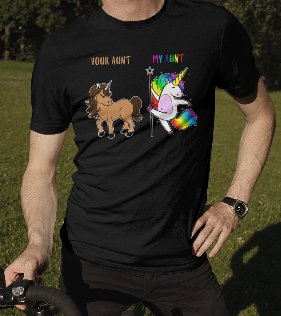Your Aunt My Aunt Unicorn Dance Rainbow Star Fun T-Shirt