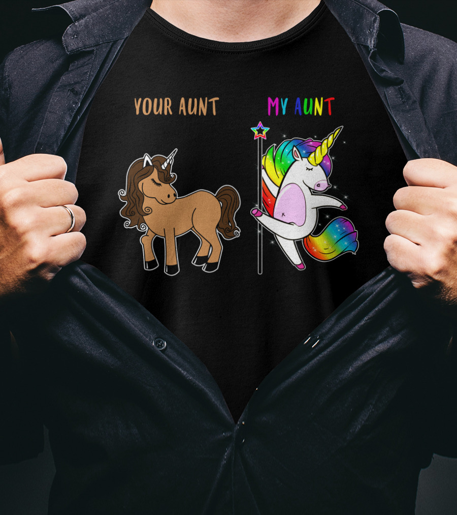 Your Aunt My Aunt Unicorn Dance Rainbow Star Fun T-Shirt