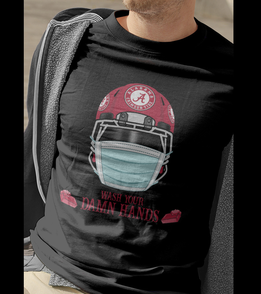 Alabama Crimson Tide Helmet Wash Your Damn Hands T-Shirt