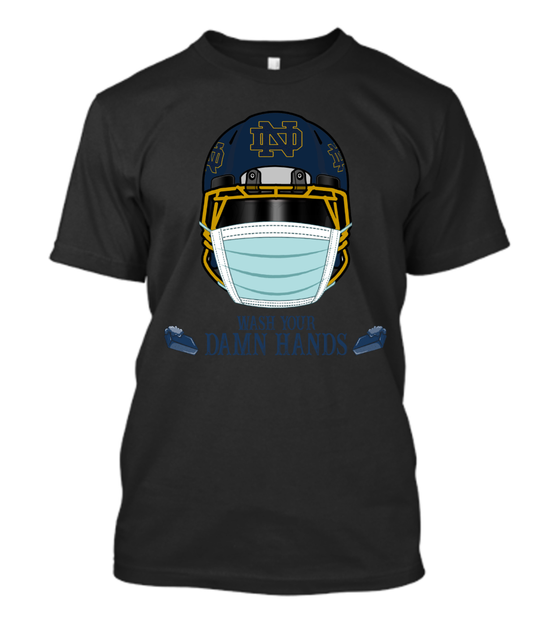 Notre Dame Fighting Irish Helmet Wash Your Damn Hands T-Shirt