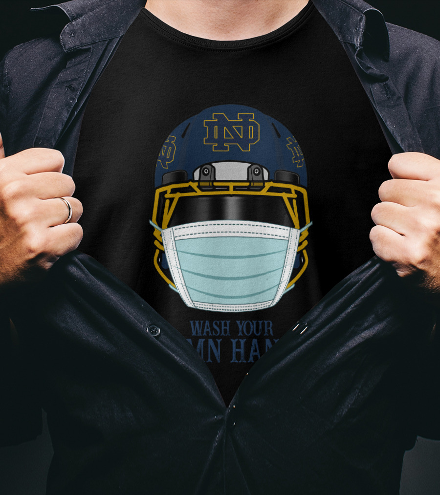Notre Dame Fighting Irish Helmet Wash Your Damn Hands T-Shirt