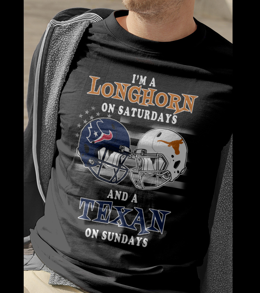 I'm A Longhorn On Saturdays And A Texan On Sundays T-Shirt