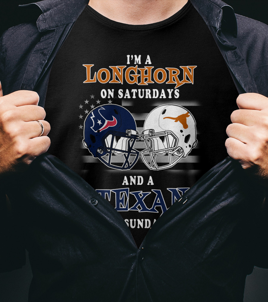 I'm A Longhorn On Saturdays And A Texan On Sundays T-Shirt