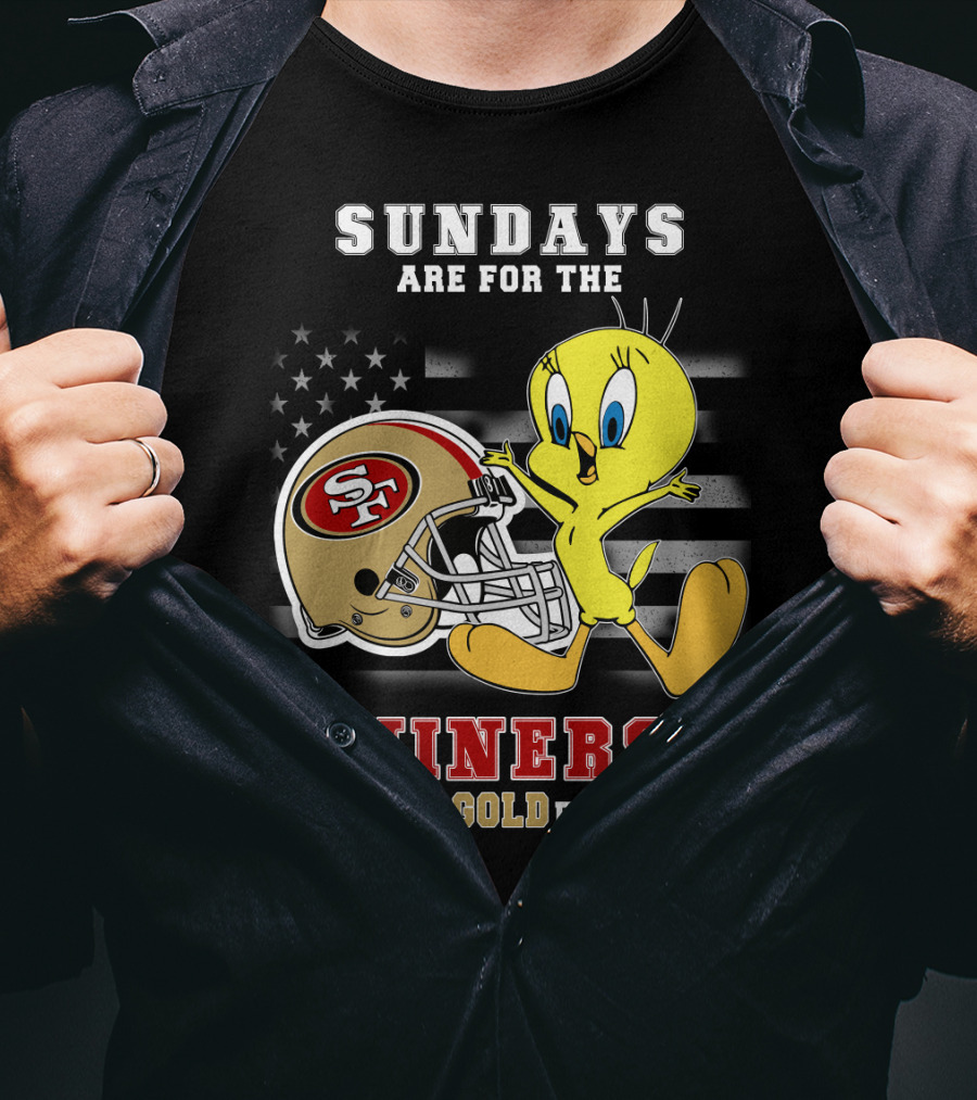 Sundays Are For The 49ers Red And Gold Forever Tweety Football Helmet T-Shirt