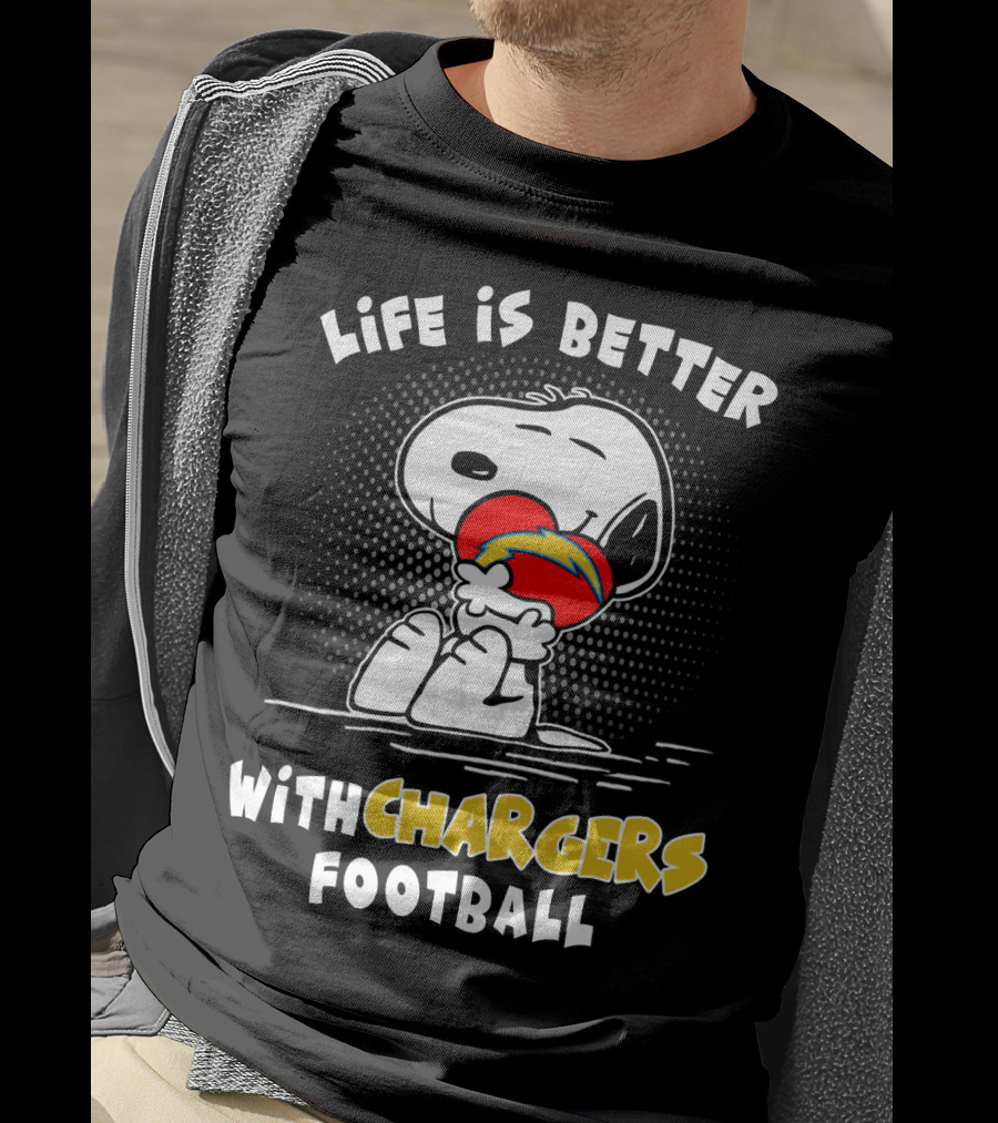 Life Is Better With Chargers Football T-Shirt