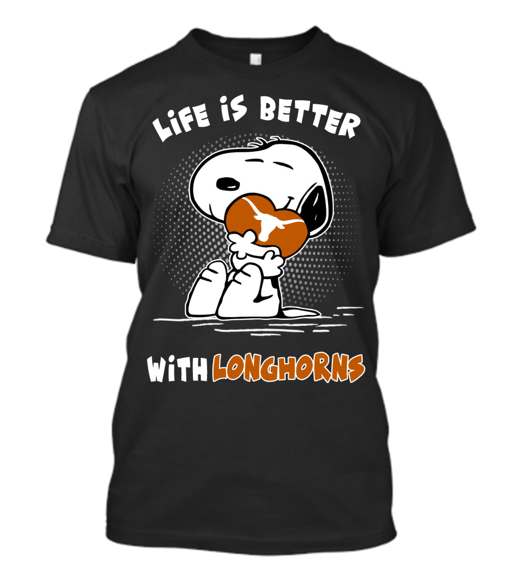 Life Is Better With Longhorns Snoopy Hug T-Shirt
