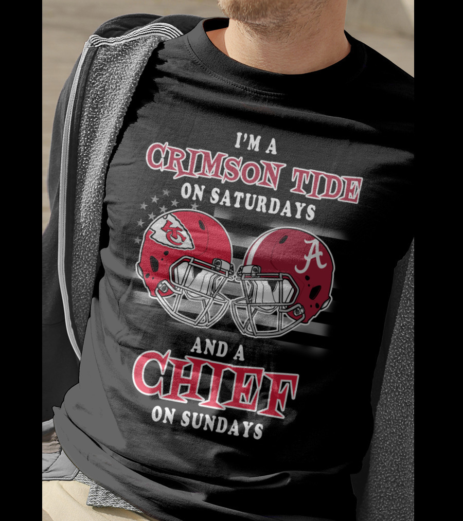 I'm A Crimson Tide On Saturdays And A Chief On Sundays T-Shirt