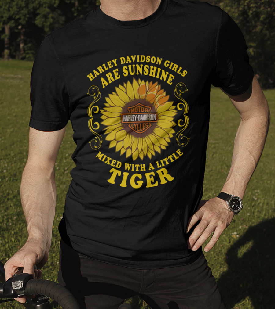 Harley Davidson Girls Are Sunshine Mixed With A Little Tiger Harley Davidson Motor Cycles T-Shirt