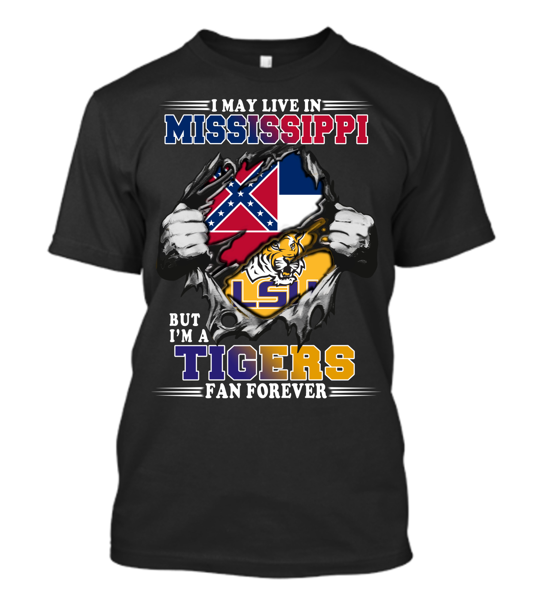 Mississippi Resident Lsu Tigers Fan Forever T-Shirt