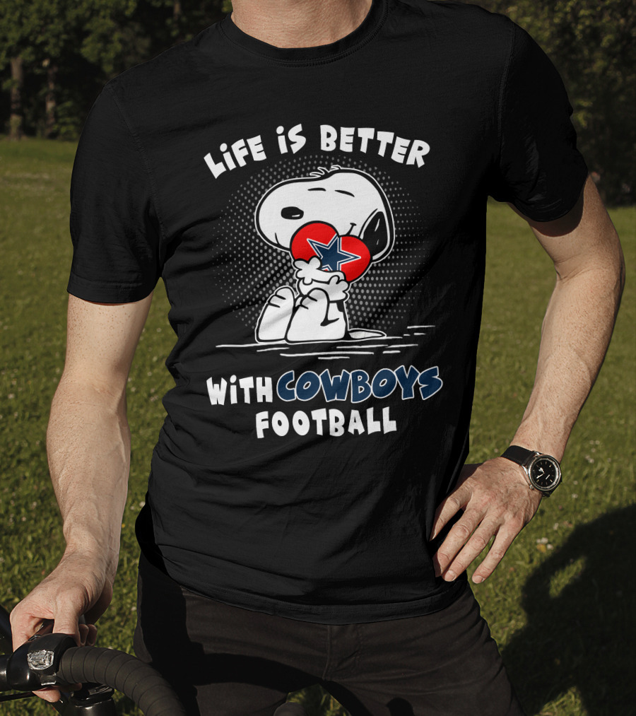Life Is Better With Cowboys Football Snoopy Hugging Dallas Star T-Shirt
