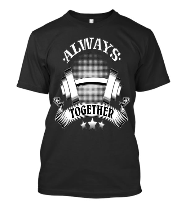 Always Together Dumbbell Stars Banner T-Shirt