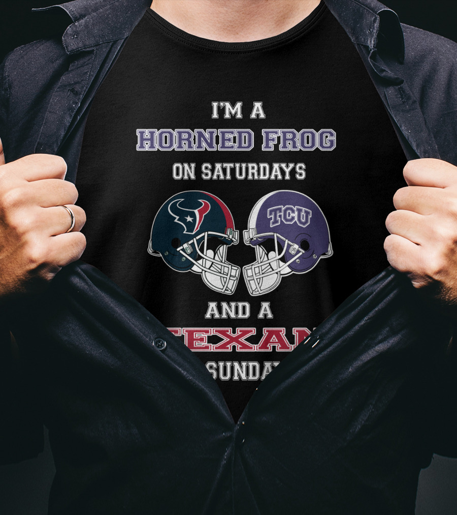 Horned Frog On Saturdays And A Texan On Sundays T-Shirt
