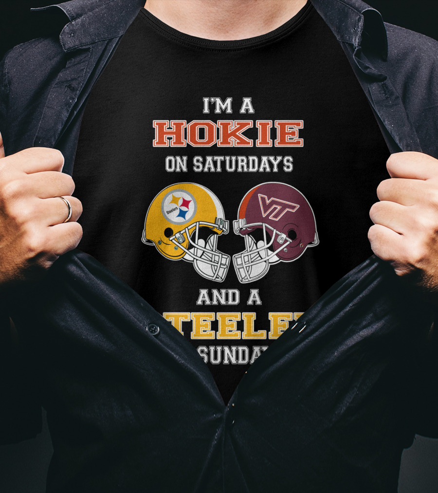 I'm A Hokie On Saturdays And A Steeler On Sundays T-Shirt
