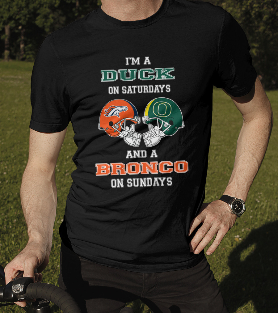 I'm A Duck On Saturdays And A Bronco On Sundays T-Shirt