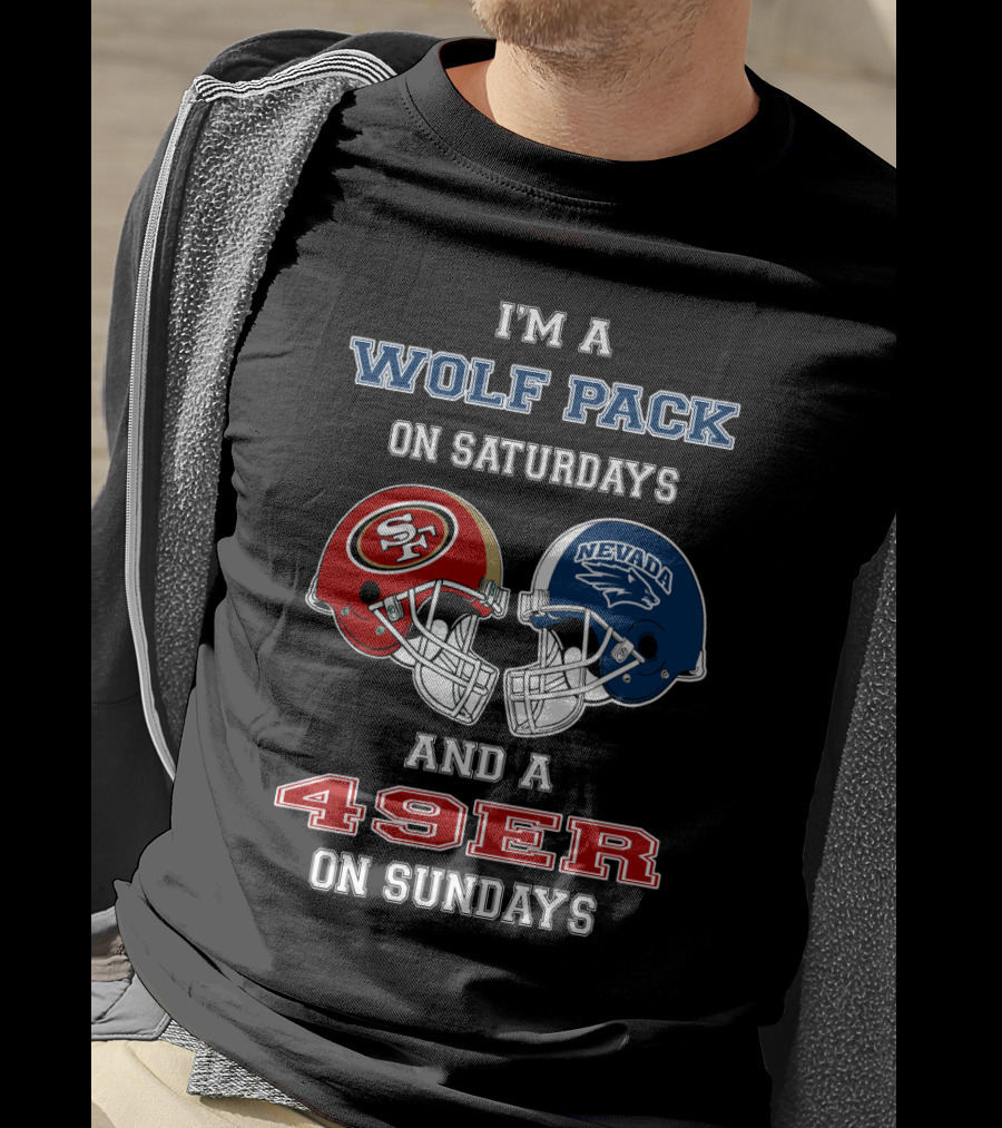I'm A Wolf Pack On Saturdays And A 49er On Sundays T-Shirt