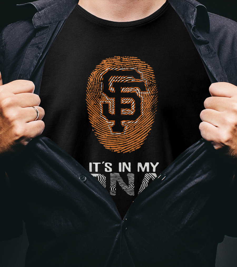 San Francisco Giants It's In My DNA Fingerprint T-Shirt