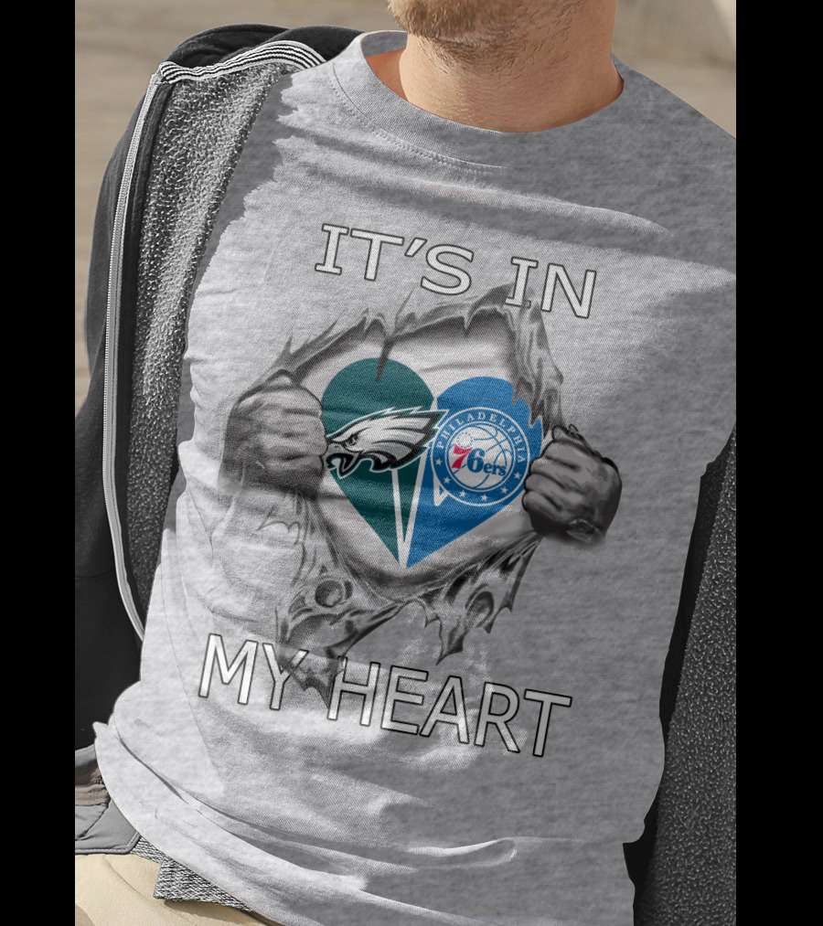 It's In My Heart Philadelphia Eagles 76ers T-Shirt
