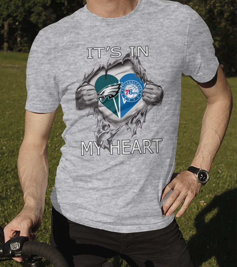 It's In My Heart Philadelphia Eagles 76ers T-Shirt