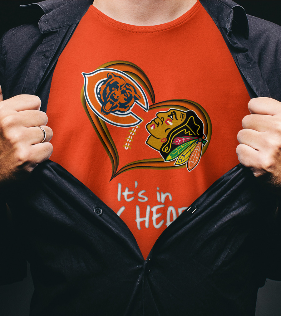 Bears Blackhawks It's In My Heart T-Shirt