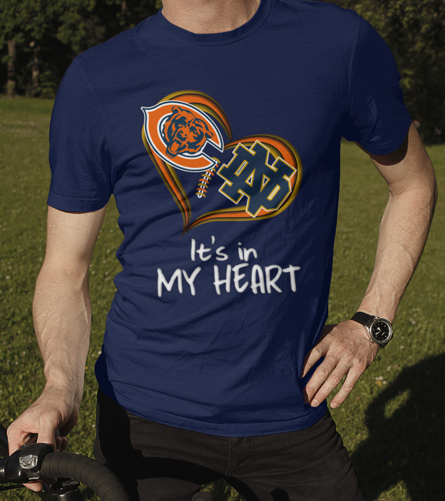 Chicago Bears And Notre Dame It's In My Heart T-Shirt