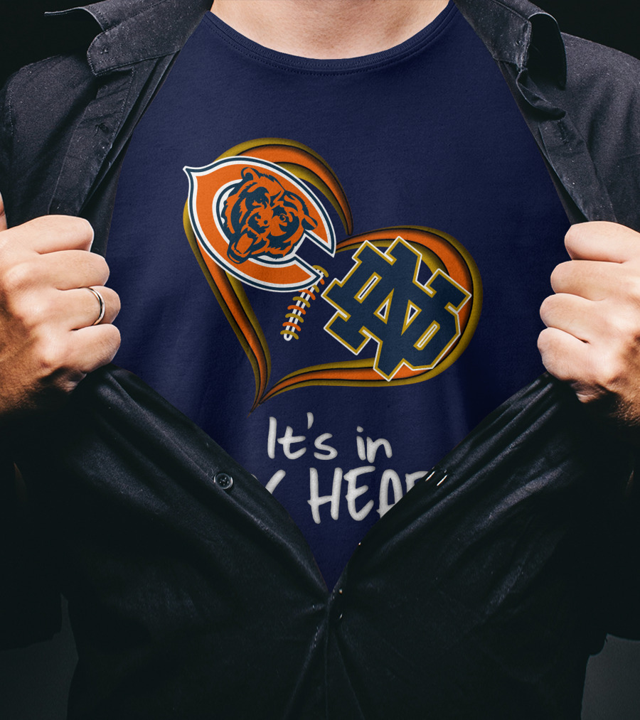 Chicago Bears And Notre Dame It's In My Heart T-Shirt