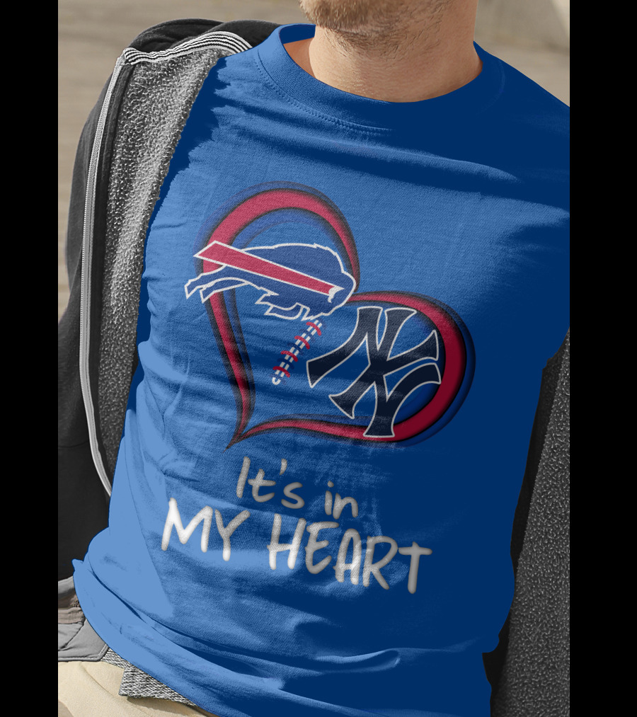 Buffalo Bills Yankees It's In My Heart T-Shirt