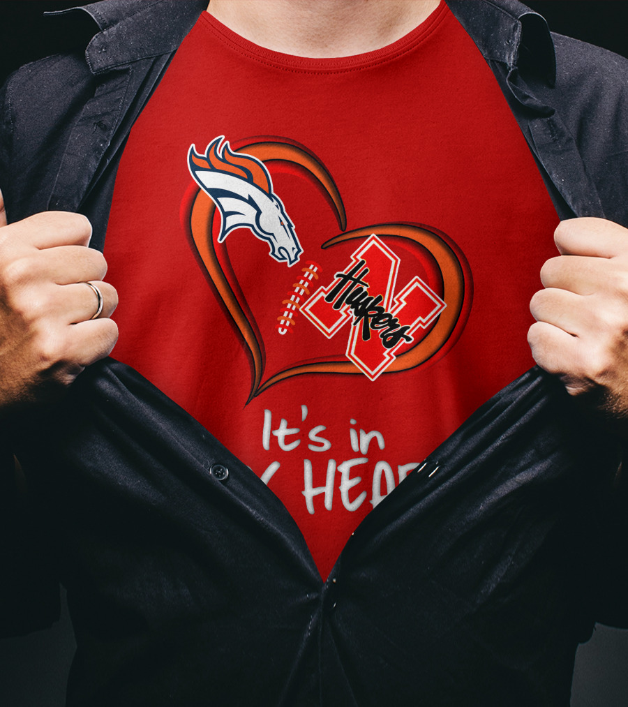 Broncos Huskers It's In My Heart T-Shirt