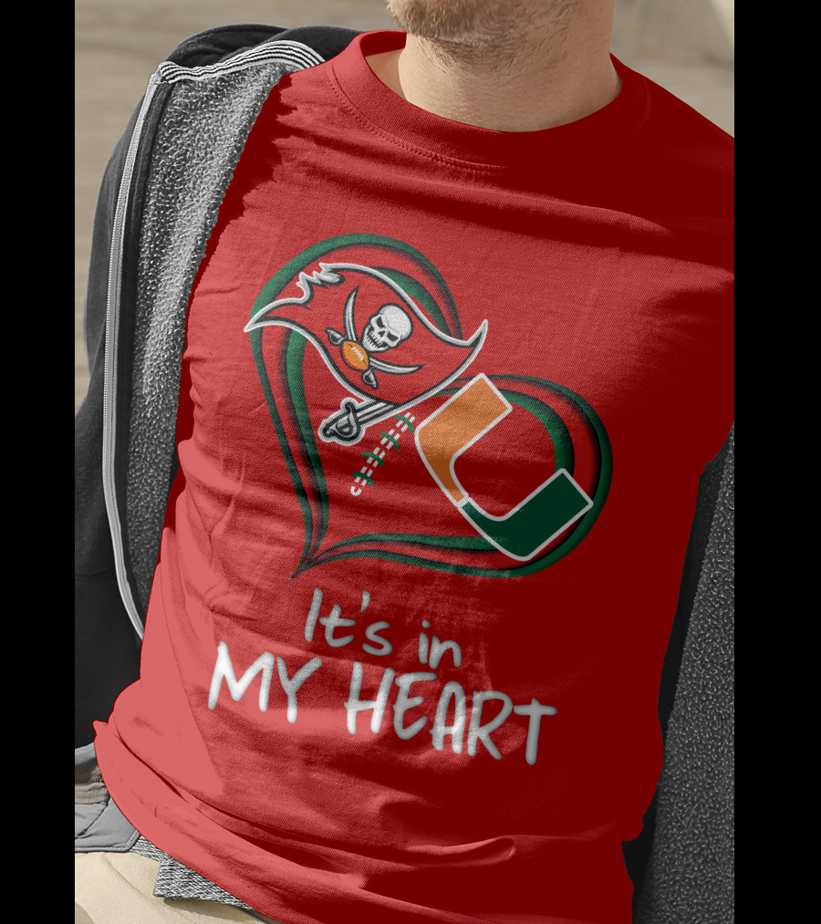 Tampa Bay Buccaneers Miami Hurricanes It's In My Heart T-Shirt