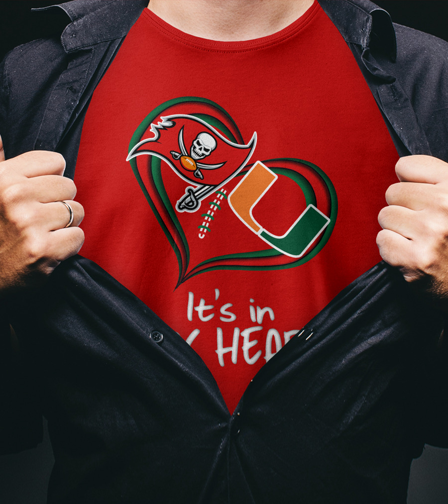 Tampa Bay Buccaneers Miami Hurricanes It's In My Heart T-Shirt