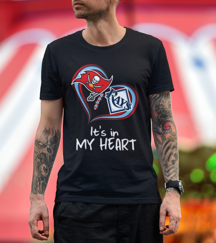 Tampa Bay Buccaneers and Rays It's in My Heart T-Shirt