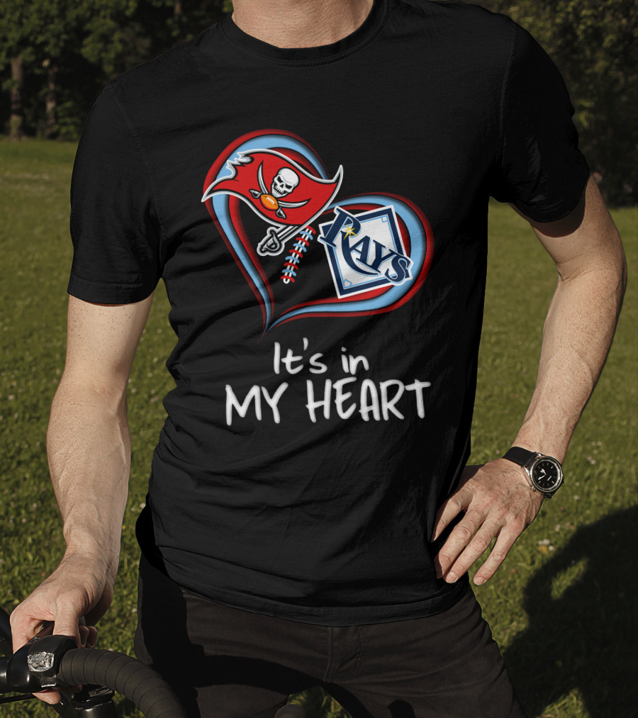 Tampa Bay Buccaneers And Rays It's In My Heart T-Shirt