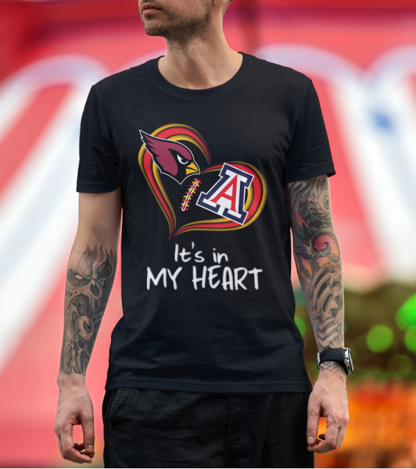 Premium T-Shirt: Cardinals Arizona A It's In My Heart T-Shirt Cardinals Arizona A It's In My Heart T-Shirt