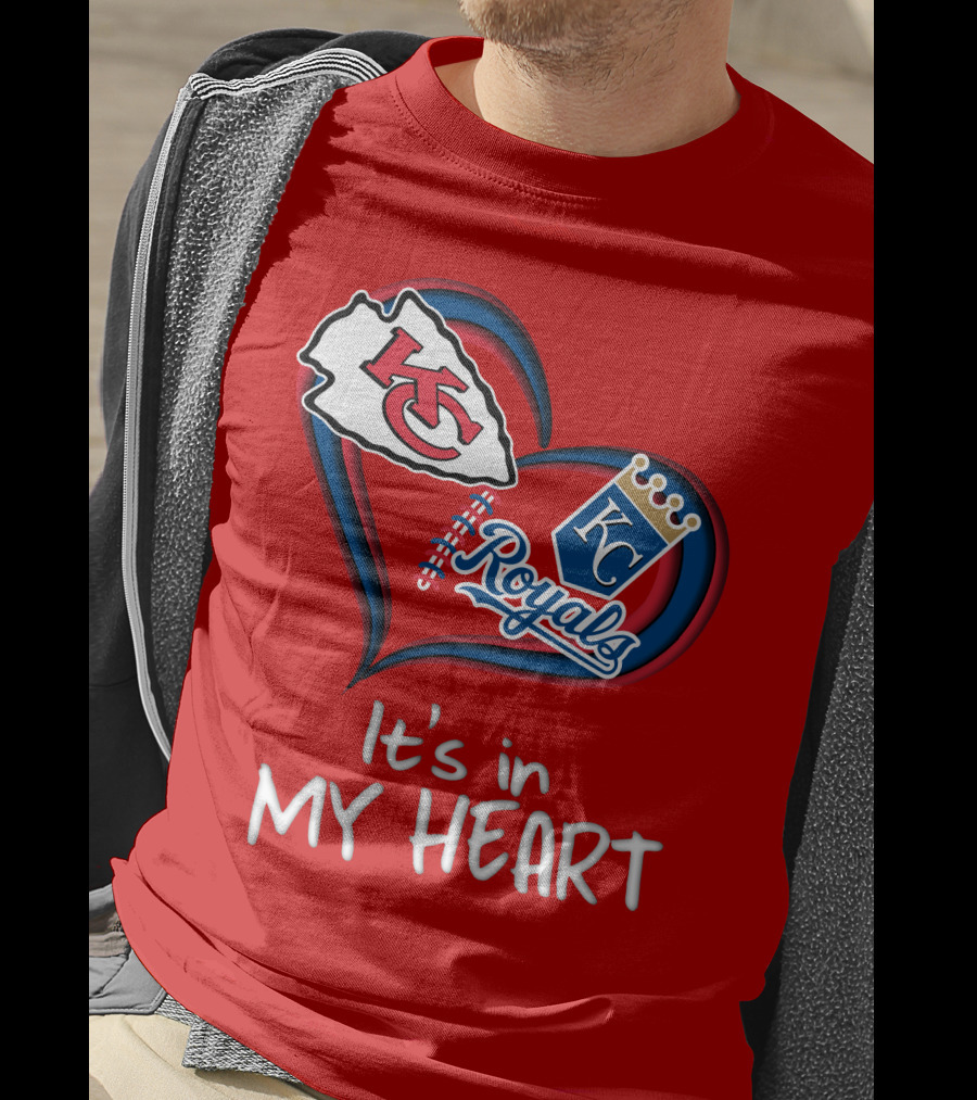 Kansas City Chiefs And Royals It's In My Heart T-Shirt
