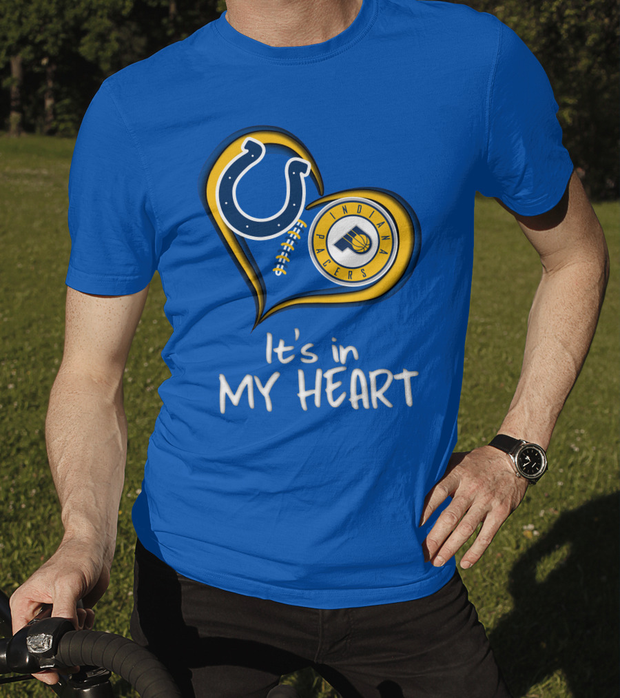 Colts Pacers Indiana It's In My Heart T-Shirt