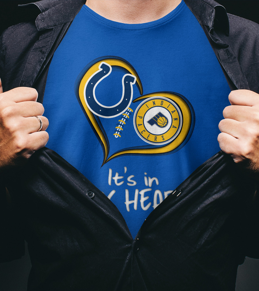 Colts Pacers Indiana It's In My Heart T-Shirt