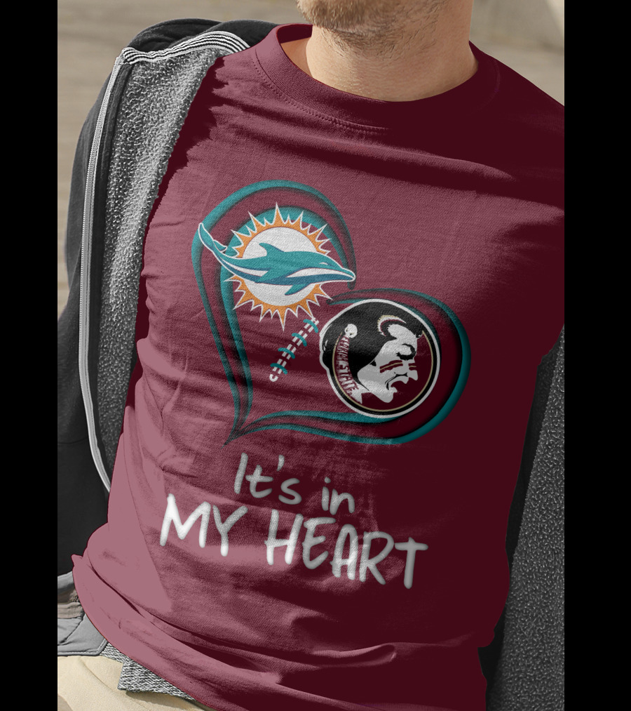 Miami Dolphins Florida State Seminoles It's In My Heart T-Shirt