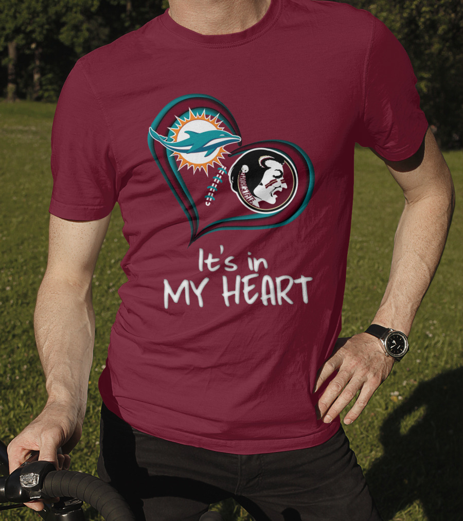 Miami Dolphins Florida State Seminoles It's In My Heart T-Shirt